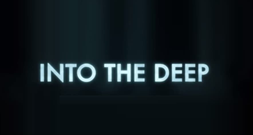 Into The Deep Parents Guide